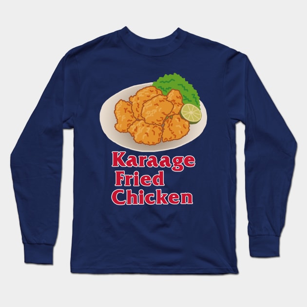 "Karaage Fried Chicken" Japanese Gag Long Sleeve T-Shirt by MrK Shirts